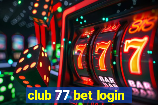 club 77 bet login